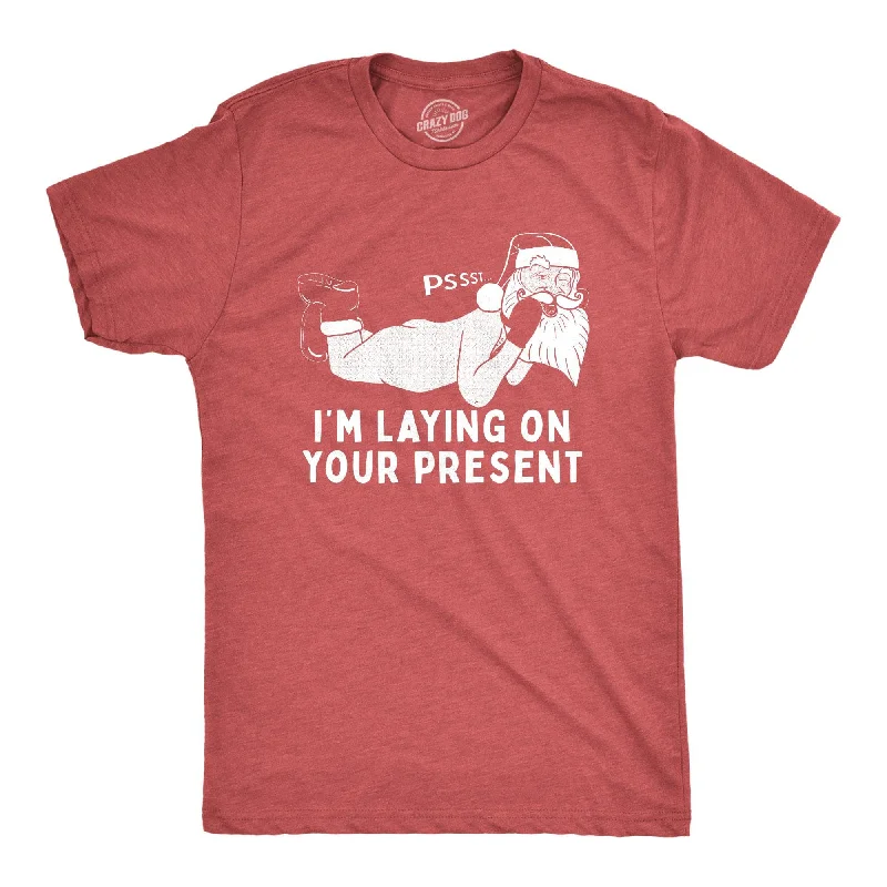 Men's thermal t - shirts with a high - neck design for cold weatherPssst I'm Laying On Your Present Men's T Shirt Men's thermal t - shirts with a high - neck design for cold weatherPssst I'm Laying On Your Present Men's T Shirt