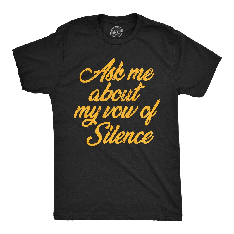 Men's button - front t - shirts with a unique artistic printAsk Me About My Vow Of Silence Men's T Shirt Men's button - front t - shirts with a unique artistic printAsk Me About My Vow Of Silence Men's T Shirt
