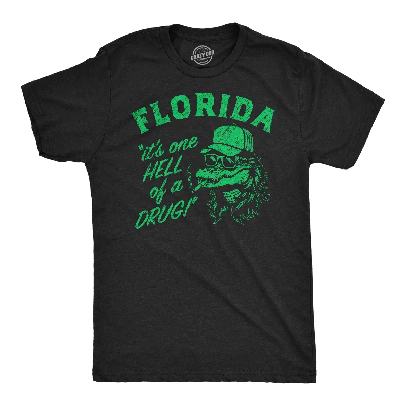 Men's ribbed t - shirts with a textured finish for added styleFlorida Its One Hell Of A Drug Men's T Shirt Men's ribbed t - shirts with a textured finish for added styleFlorida Its One Hell Of A Drug Men's T Shirt