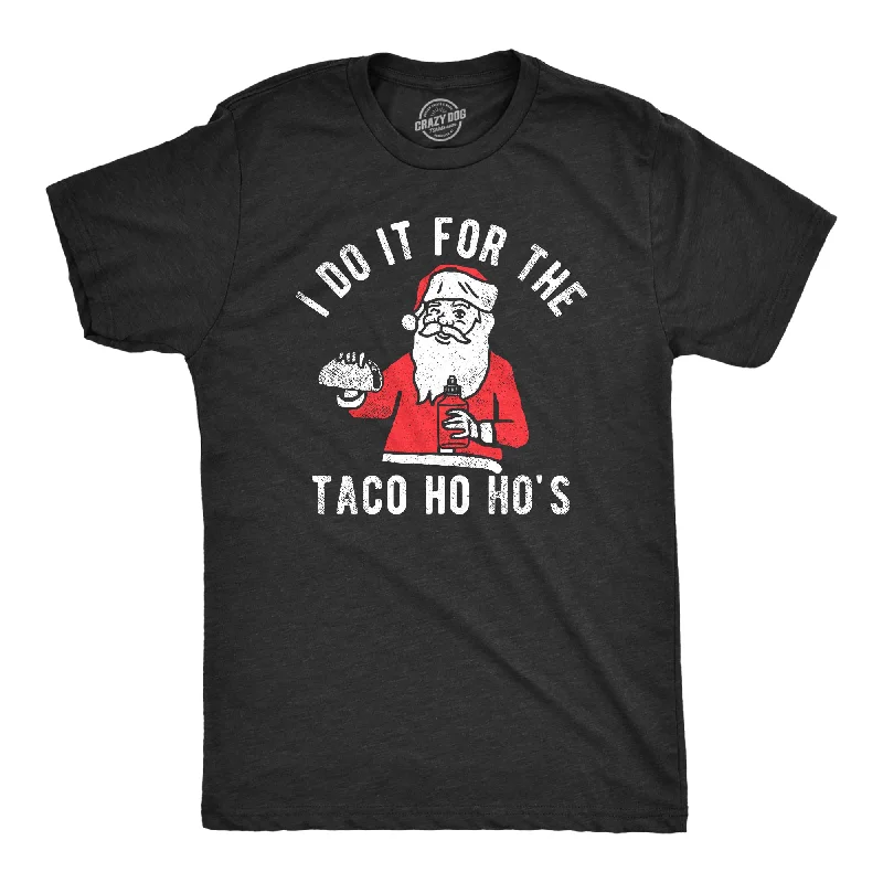 Men's plus - size pocket t - shirts with a classic lookI Do It For The Taco Ho Hos Men's T Shirt Men's plus - size pocket t - shirts with a classic lookI Do It For The Taco Ho Hos Men's T Shirt