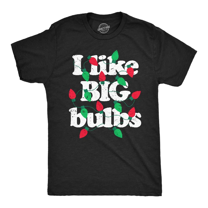Men's tie - dye t - shirts with a bohemian styleI Like Big Bulbs Men's T Shirt