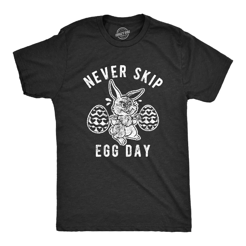 Men's button - front t - shirts with a unique artistic printNever Skip Egg Day Men's T Shirt Men's button - front t - shirts with a unique artistic printNever Skip Egg Day Men's T Shirt