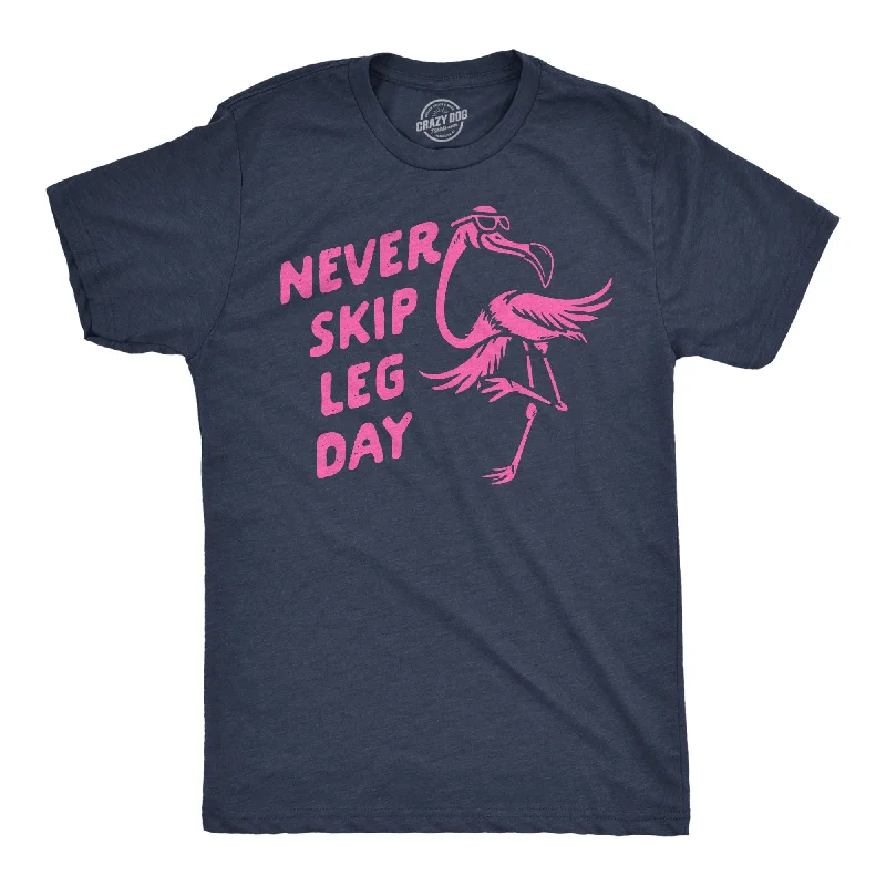 Men's lightweight performance t - shirts for running marathonsNever Skip Leg Day Men's T Shirt Men's lightweight performance t - shirts for running marathonsNever Skip Leg Day Men's T Shirt