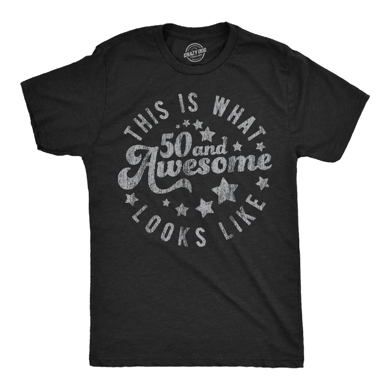 Men's thermal t - shirts with a high - neck design for cold weatherThis Is What 50 And Awesome Looks Like Men's T Shirt Men's thermal t - shirts with a high - neck design for cold weatherThis Is What 50 And Awesome Looks Like Men's T Shirt